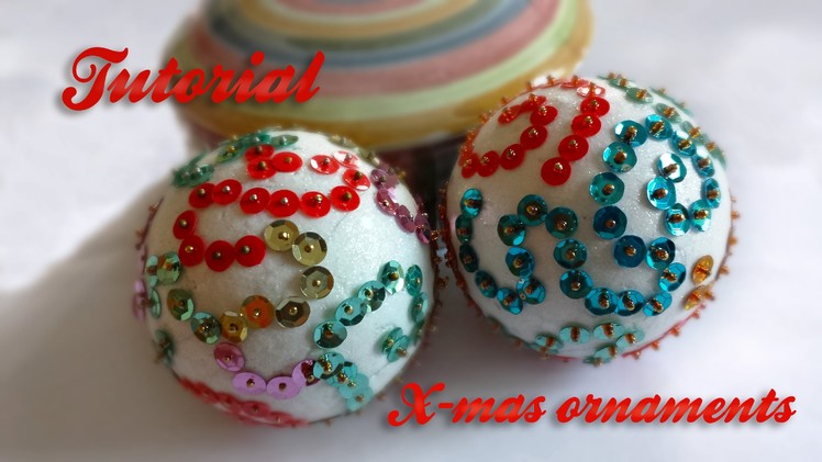 DIY - Sequin Christmas balls - Pallina con paillettes