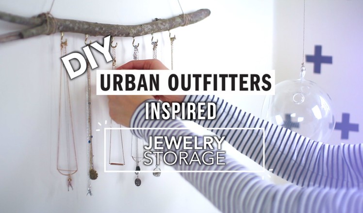 DIY Urban Outfitters Jewelry Storage !
