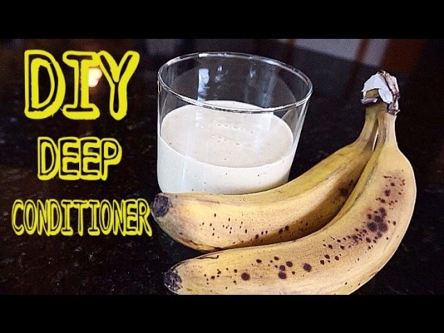 EASY DIY Banana Deep Conditioner