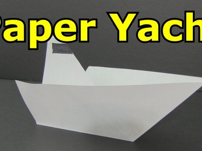 How to Make a Paper Boat - Yacht -