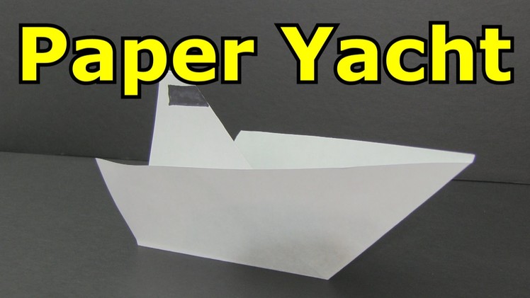 How to Make a Paper Boat - Yacht -