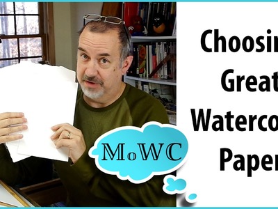 How to Pick Great Watercolor Paper
