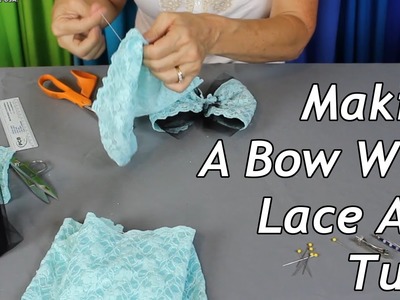 Making A Bow With Lace And Tulle