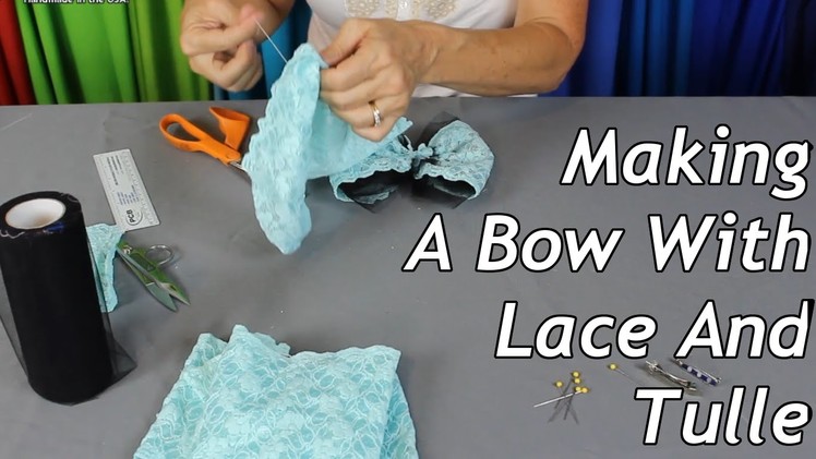 Making A Bow With Lace And Tulle