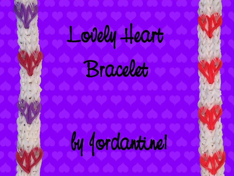 New Lovely Heart Bracelet - Monster Tail or Rainbow Loom -Valentine's Day