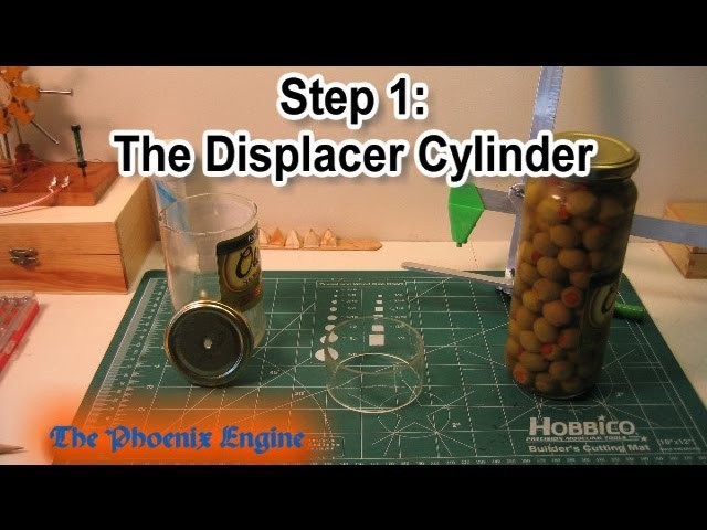 Step 1 Making a Stirling Engine: The Displacer Cylinder
