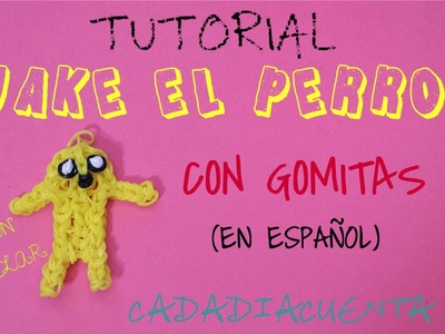 Tutorial de Como hacer JAKE EL PERRO de Hora de aventuras en telar rainbow loom con gomitas(ESPAÑOL)