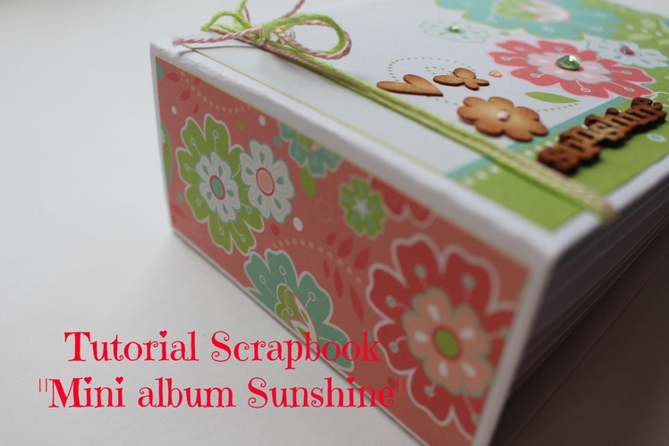 Tutorial mini album Scrapbook Sunshine