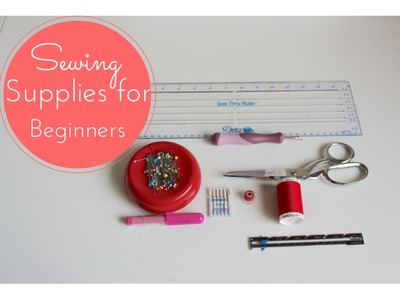 #1 - Sewing Supplies for Beginners