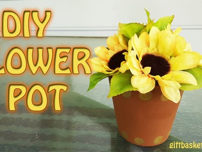 DIY Craft Tutorial -  Flower Pot Upcycle - GiftBasketAppeal