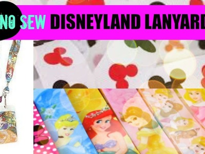 DIY No sew Disneyland Lanyards