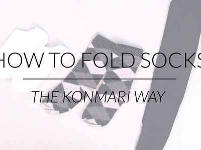 How to Fold Socks & Stockings | KonMari Method by Marie Kondo