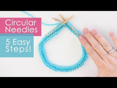 How to Knit on Circular Needles in 5 Easy Steps
