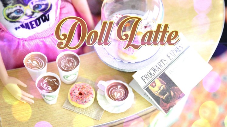 How to Make a Doll Latte - Doll Crafts