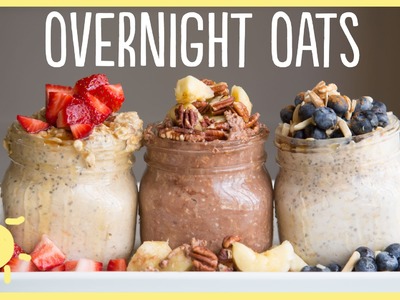 MEG | Overnight Oats 3 Ways