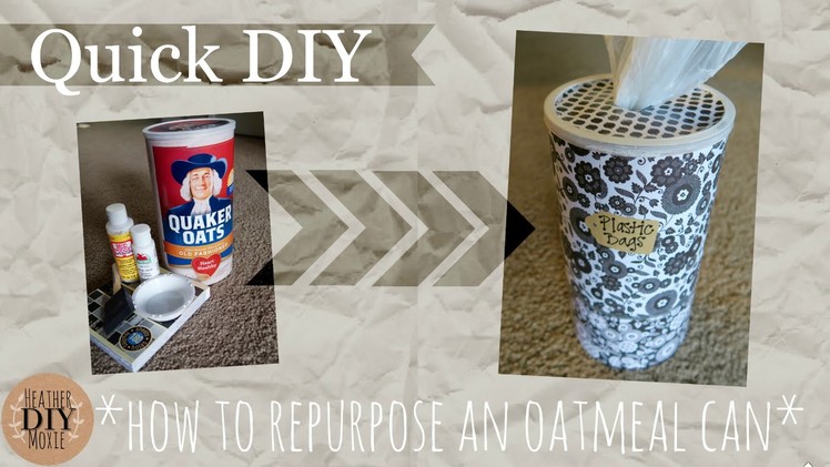 Quick DIY: How to Repurpose an Oatmeal Can
