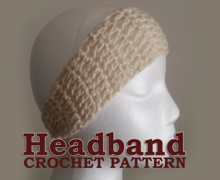 Vol 34 - Crochet pattern - How to crochet a headband
