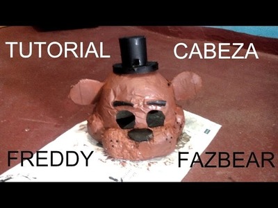 Cómo hacer la máscara de Freddy Fazbear - FNaF