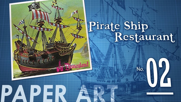 Paper Art: Pirate Ship Restaurant—No. 02