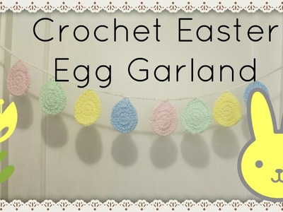 Crochet Easter Egg Garland Turtorial