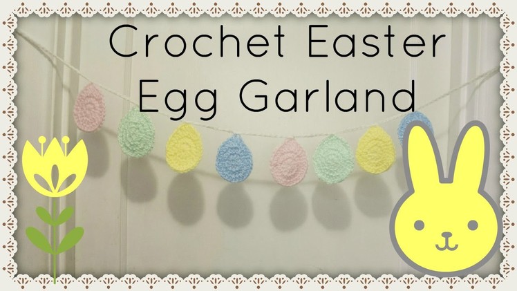 Crochet Easter Egg Garland Turtorial