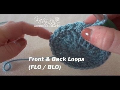 Crochet Front Loop - Back Loop