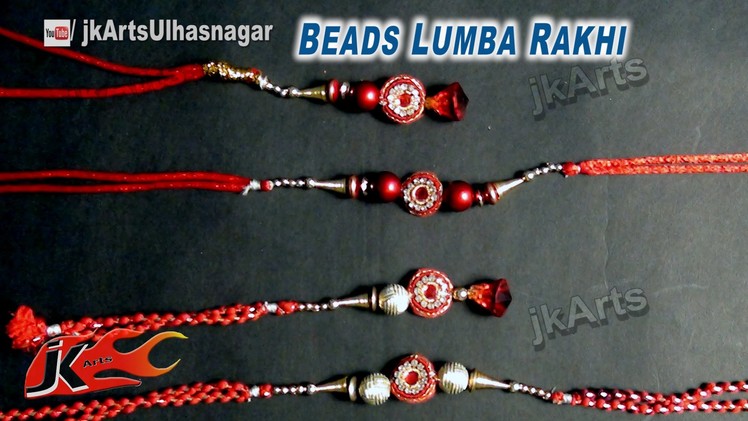 DIY Beads Lumba Rakhi for Raksha Bandhan | How to make |  JK Arts 597