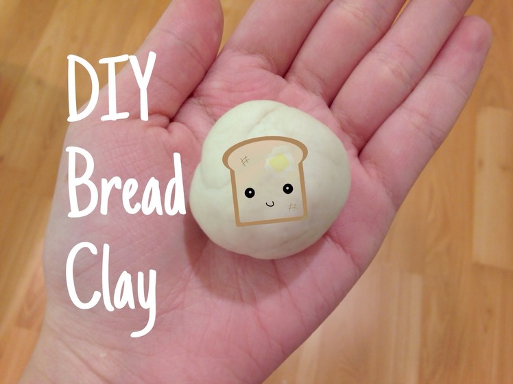 DIY Bread Clay
