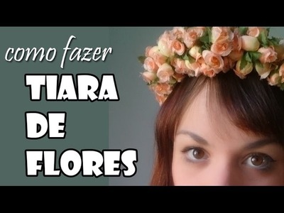 DIY- Como fazer tiara de flores [#10 oficina]