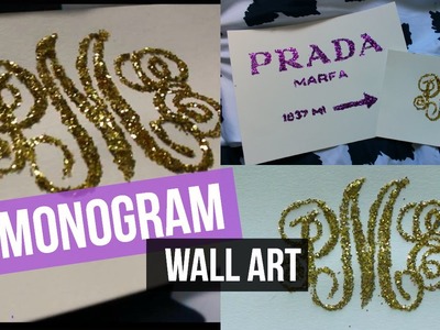 DIY Monogram Glitter Wall Decor