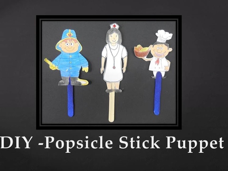 DIY - Popsicle Stick Puppet (Community Helpers)