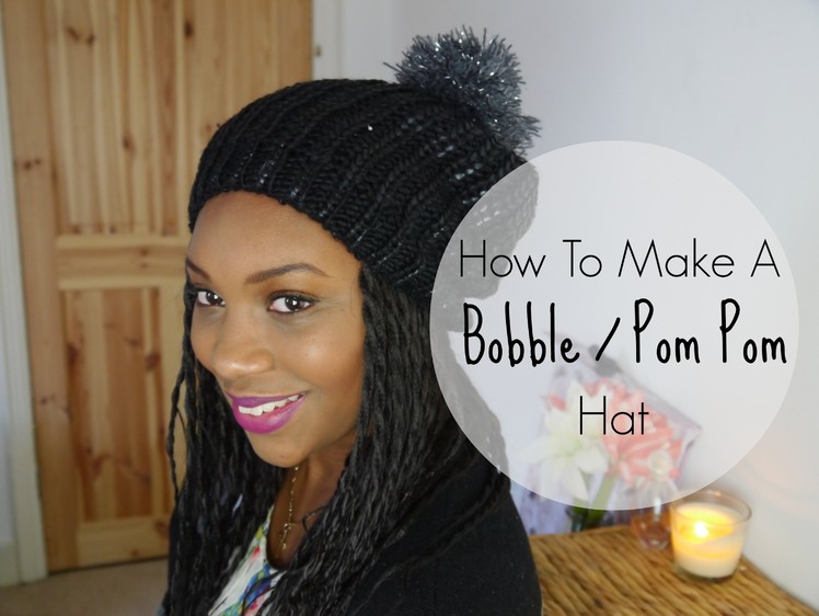 How To Make A Bobble Hat
