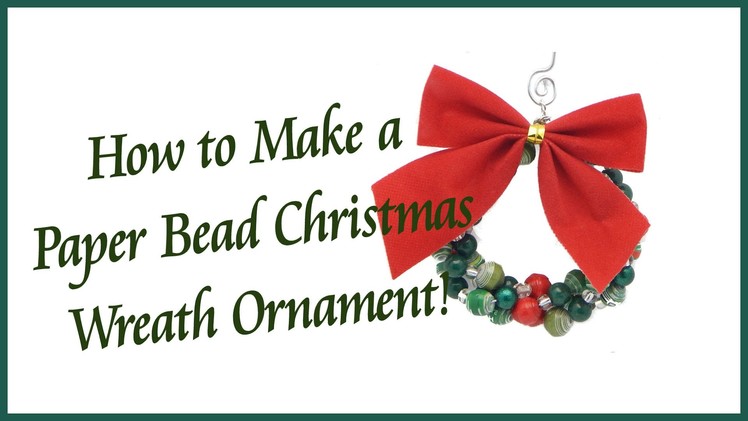 How to Make a Paper Bead Christmas Wreath Ornament