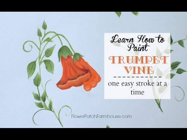 Learn How to Paint Beautiful Trumpet Vine