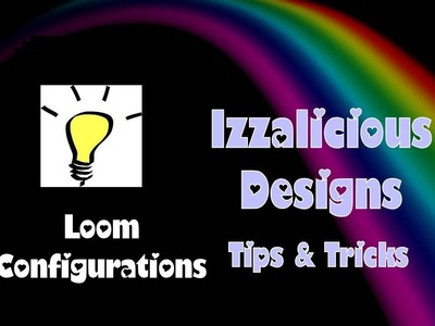Rainbow Loom Configurations - How to adjust your loom base plates & pegs