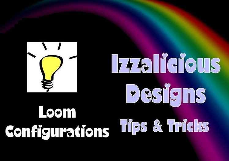 Rainbow Loom Configurations - How to adjust your loom base plates & pegs