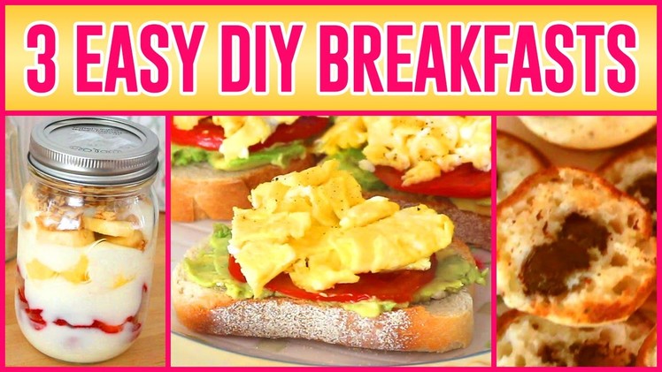 3 Easy DIY Breakfasts!