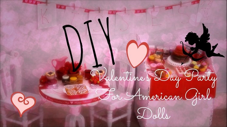 DIY American Girl Valentine's Day Party!