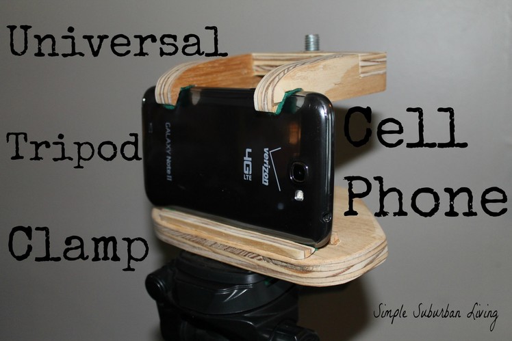 DIY Cell Phone or Tablet Tripod Clamp - Use your phone or tablet to make quality videos!