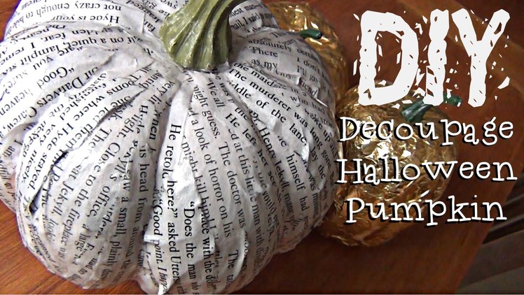 DIY Décor ♥ Decoupage Halloween Pumpkin