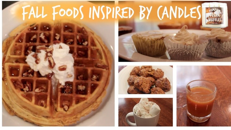 DIY Fall Foods ♡ Inspired by Candles?!?!