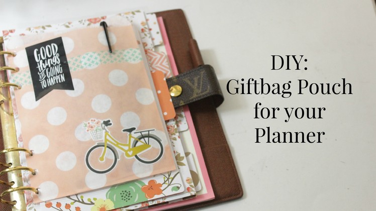 DIY: How To Create Giftbag Pouches For Planners