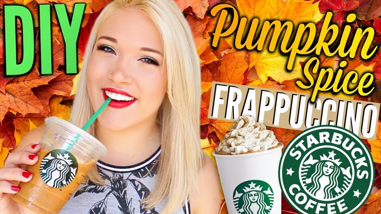 DIY Pumpkin Spice Frappuccino - Starbucks Inspired! | Cicily Boone