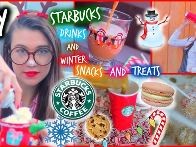 DIY Starbucks Drinks and Healthy Winter.Holiday Treats and Snacks