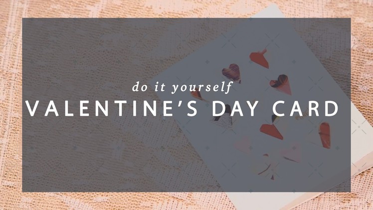 DIY - Valentine's Day Card