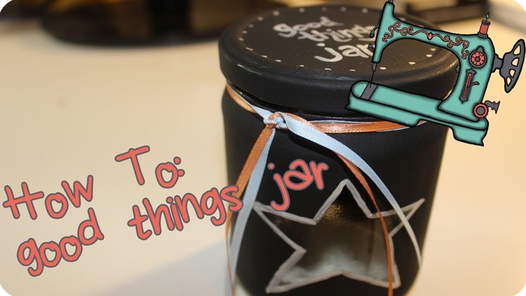 Good Things Jar | DIY for POSITIVITY!