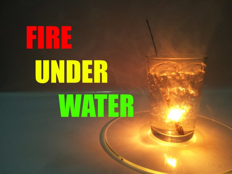 How To Make Fire Underwater !!? (DIY)