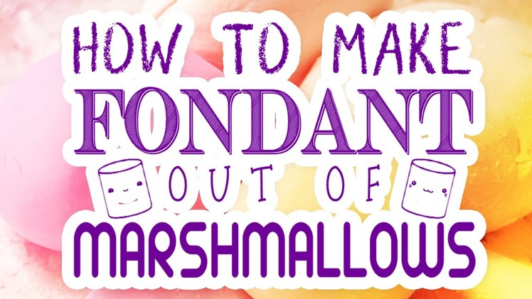How To Make Marshmallow Fondant & Color Your DIY Fondant at Home