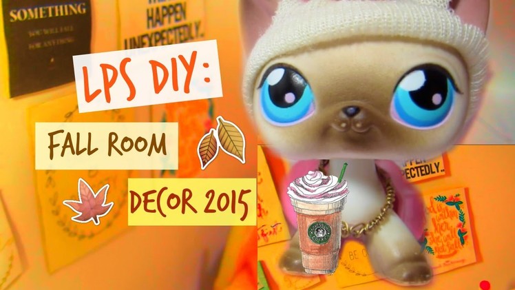 LPS: DIY Fall Room Decor 2015