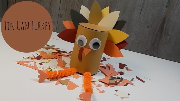 Thanksgiving Craft Tin Can Turkey Easy Kids DIY